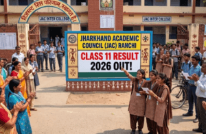 JAC Class 11 Result 2026 Declared: Check Scorecard, Pass Percentage, and Key Details